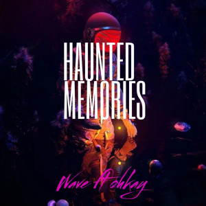 YVNG WAVE的專輯Haunted Memories (Explicit)