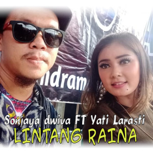 收聽Sonjaya Dwiva Azr的Lintang Raina歌詞歌曲