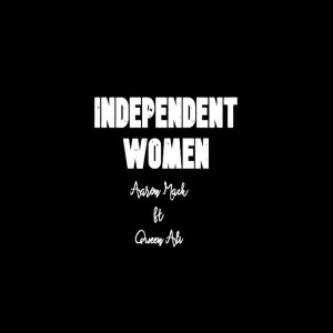 Aaron Mack的专辑Independent Women (Explicit)