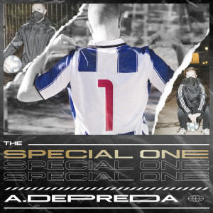 ดาวน์โหลดและฟังเพลง The Special One พร้อมเนื้อเพลงจาก A.Depreda