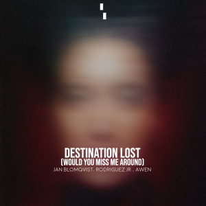 Jan Blomqvist的專輯Destination Lost (Would You Miss Me Around)