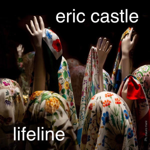 收听Eric Castle的Lifeline歌词歌曲
