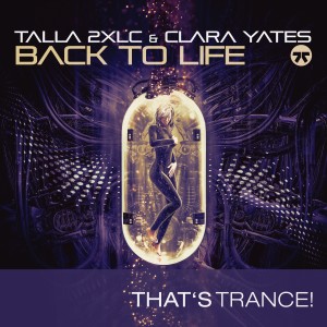Talla 2XLC & Clara Yates的專輯Back To Life