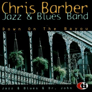 อัลบัม Down on the Bayou ศิลปิน Chris Barber Jazz and Blues Band