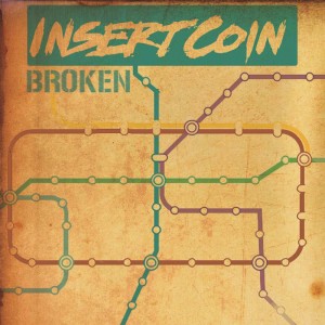ดาวน์โหลดและฟังเพลง Broken พร้อมเนื้อเพลงจาก Insert Coin