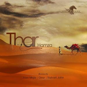 Listen to Thar (Stalvart John Remix) song with lyrics from Hamza