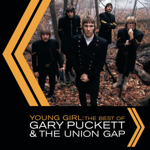 Gary Puckett and the Union Gap的專輯Young Girl: The Best Of Gary Puckett & The Union Gap
