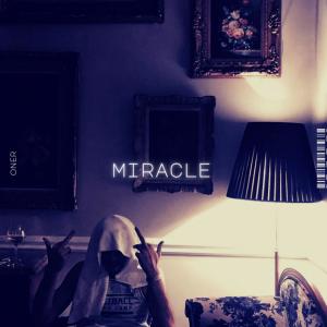 Oner的專輯Miracle (Explicit)