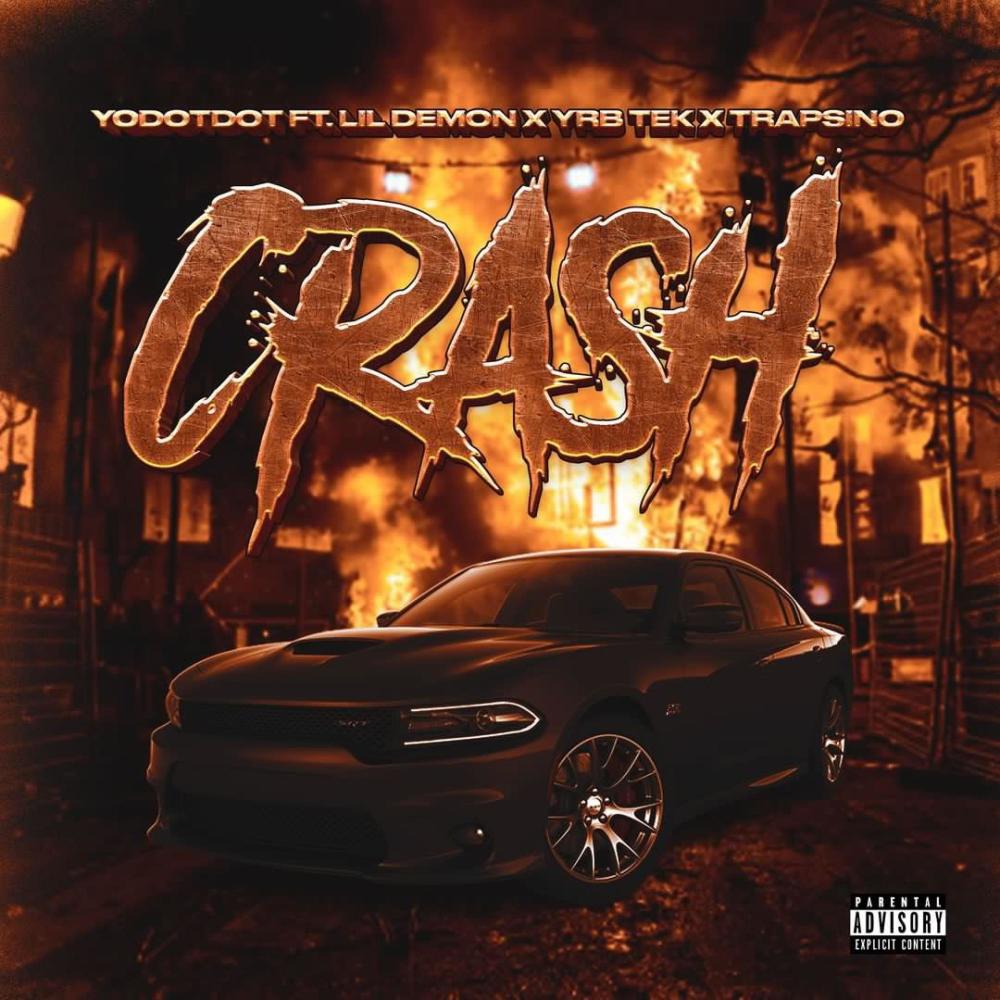 Crash (feat. Lil Demon, YRB Tek & TrapSino|Explicit)