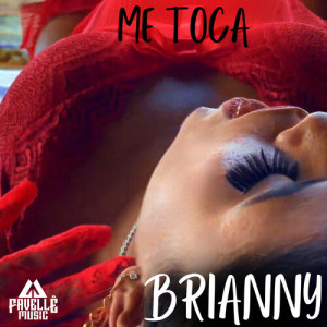 Listen to Me Toca song with lyrics from Brianny