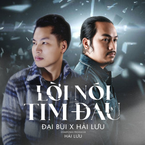 Listen to Lời Nói Tim Đau song with lyrics from Đại Bùi
