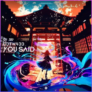 Listen to You said song with lyrics from EOTW433