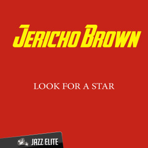 Jericho Brown的專輯Look for a Star