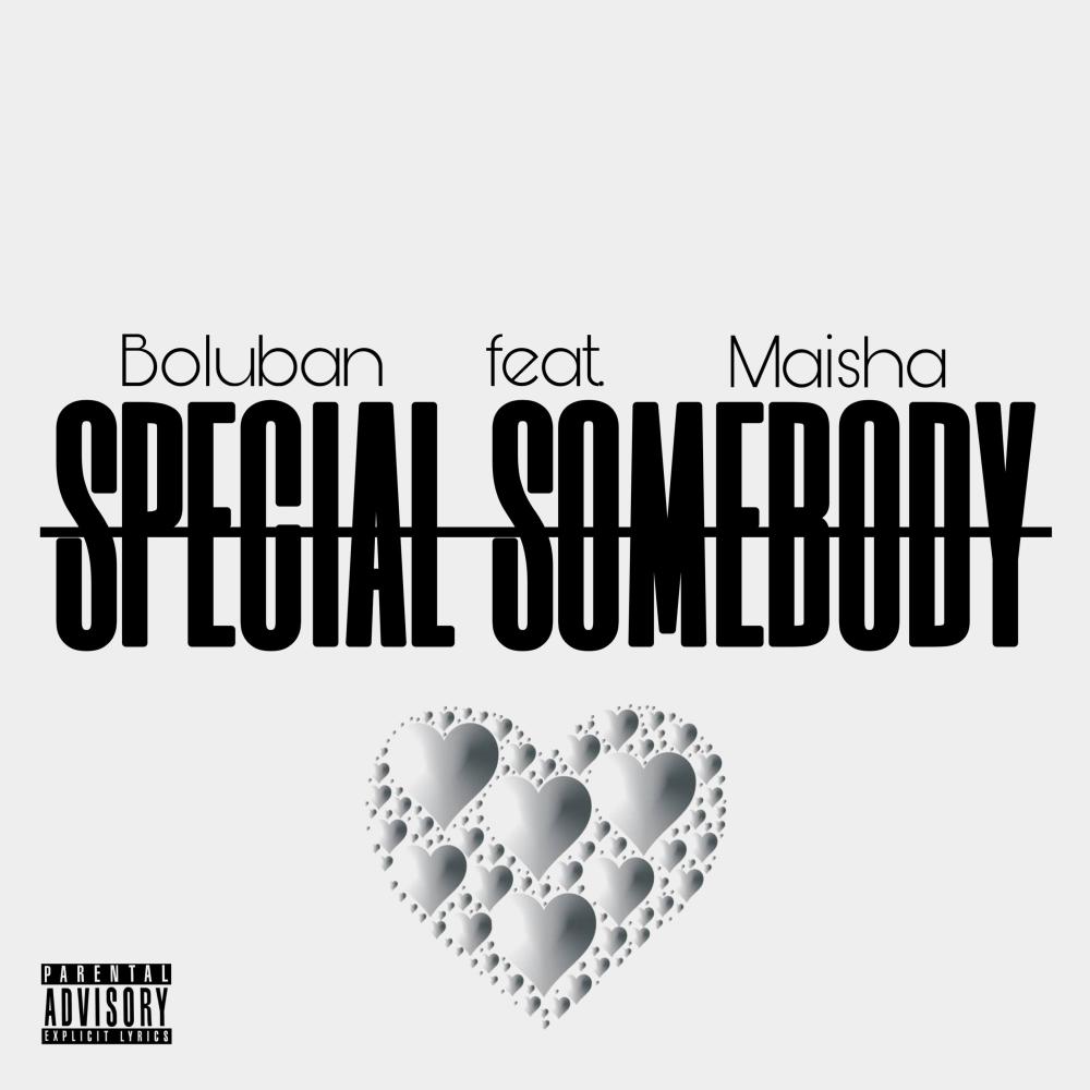 Special Somebody (feat. Maisha) (Explicit)