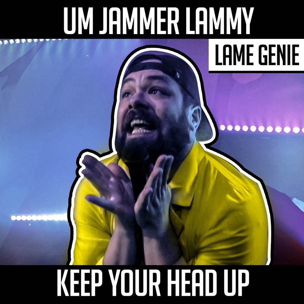 Um Jammer Lammy (Keep Your Head Up) (Cover Version)