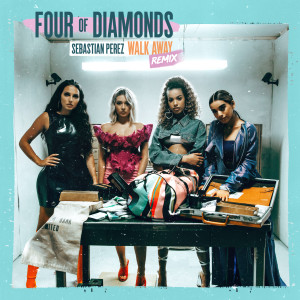 ดาวน์โหลดและฟังเพลง Walk Away (Sebastian Perez Remix) พร้อมเนื้อเพลงจาก Four Of Diamonds