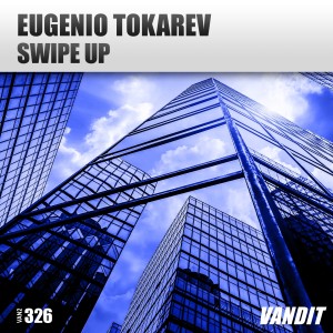 ดาวน์โหลดและฟังเพลง Swipe Up พร้อมเนื้อเพลงจาก Eugenio Tokarev