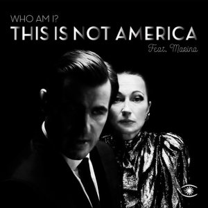 收聽This Is Not America的Who Am I歌詞歌曲