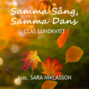 Clas Lundkvist的專輯Samma sång, samma dans
