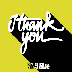 ดาวน์โหลดและฟังเพลง I Thank You (Michael Gray Remix) พร้อมเนื้อเพลงจาก Sgt Slick