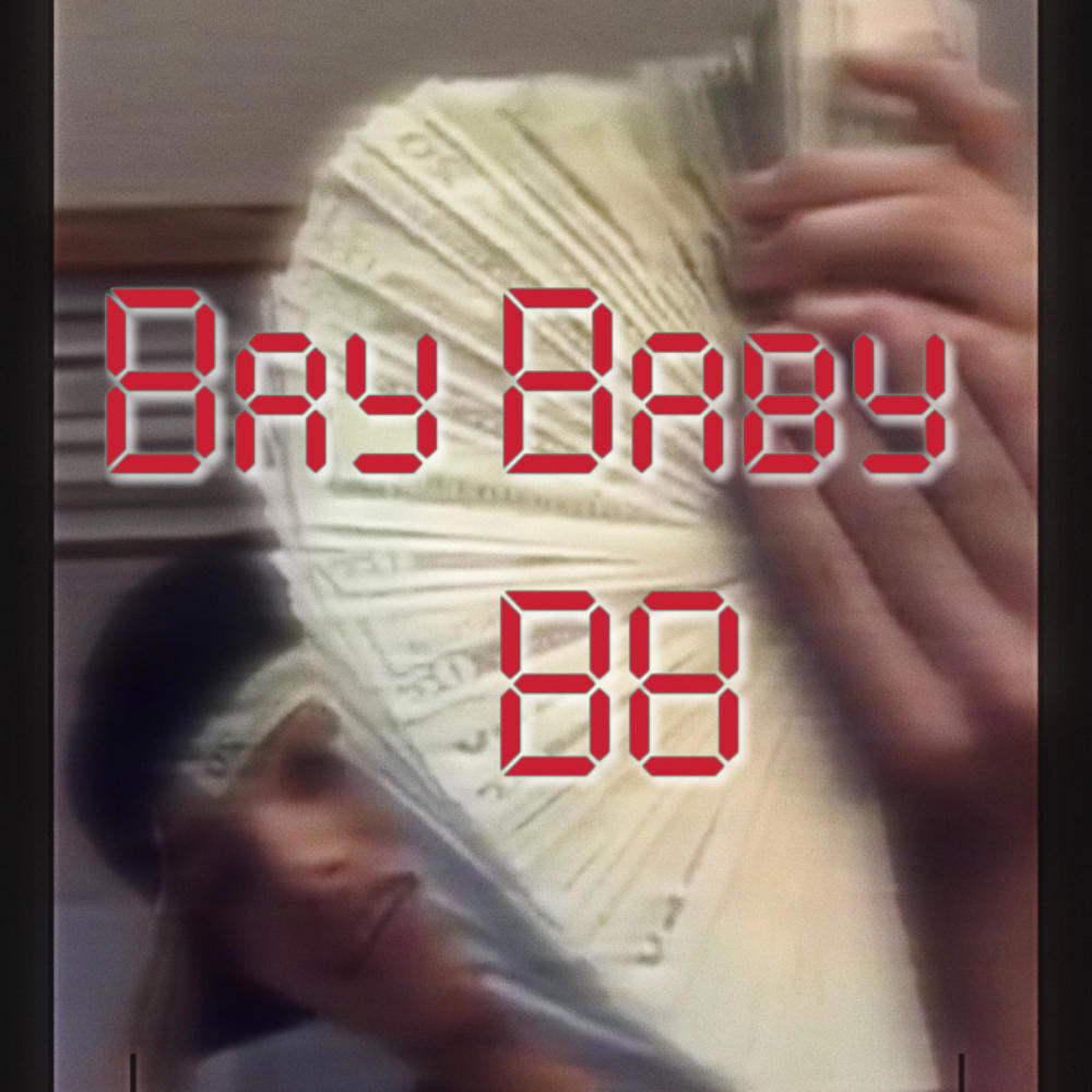 Bay Baby (Explicit)