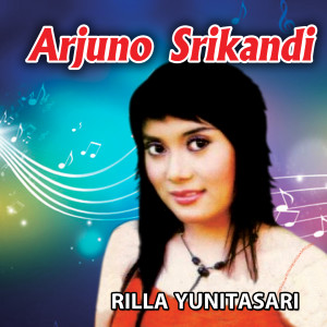 Dengarkan Arjuno Srikandi lagu dari Rilla Yunita Sari dengan lirik