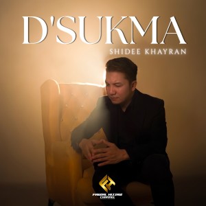Album D'SUKMA from SHIDEE KHAYRAN