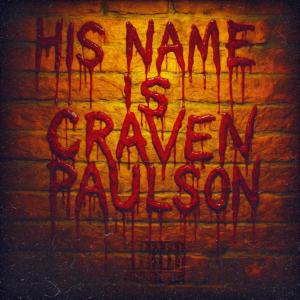 The Death of Zenith的專輯His Name is Craven Paulson (Explicit)
