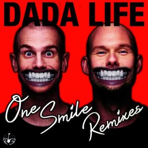 收聽Dada Life的One Smile (Walden Remix / Radio Edit)歌詞歌曲