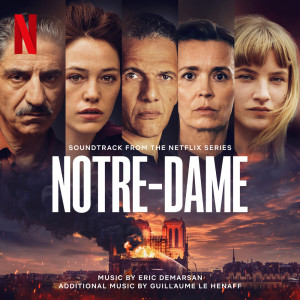 Eric Demarsan的专辑Notre-Dame (Soundtrack from the Netflix Series)