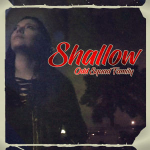 Album Shallow (Remix) (Explicit) from Odd Squad Family