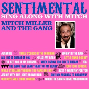 the GANG的專輯Sentimental Sing Along with Mitch