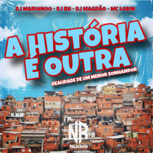 收聽DJ MARIANOO的A HISTÓRIA É OUTRA歌詞歌曲