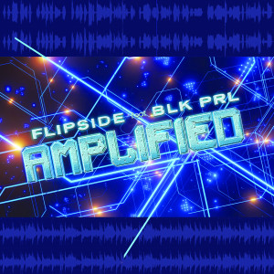 MC Flipside的專輯Amplified
