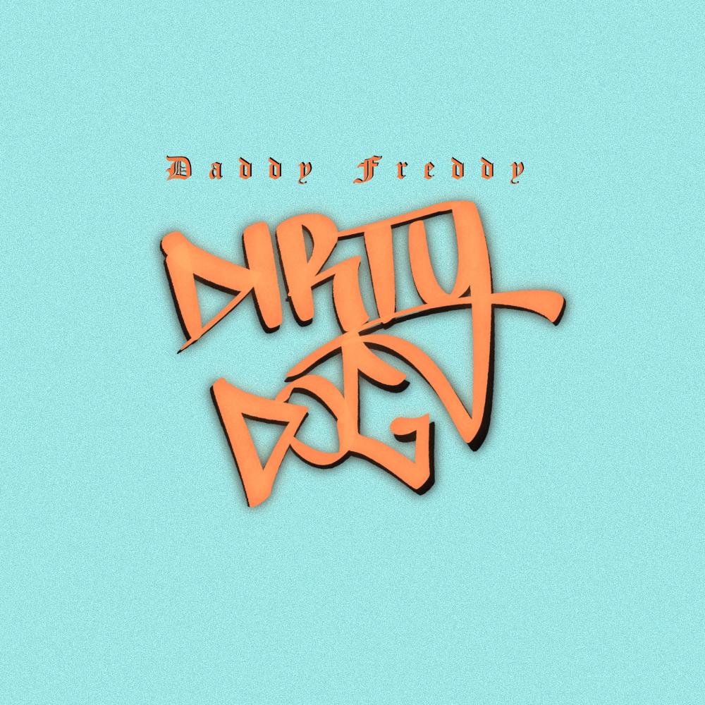 Dirty Dog (feat. Daddy Freddy) (Explicit)