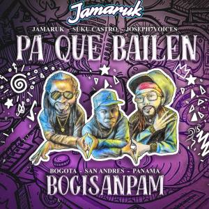 收聽Jamaruk的Pa Que Bailen歌詞歌曲