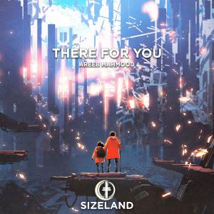 ดาวน์โหลดและฟังเพลง There For You พร้อมเนื้อเพลงจาก Areeb Mahmood