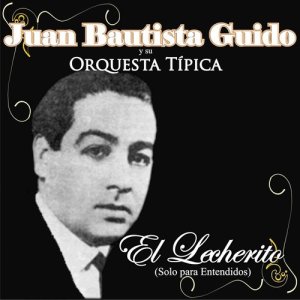 收聽Juan Bautista Guido的Rabanito歌詞歌曲
