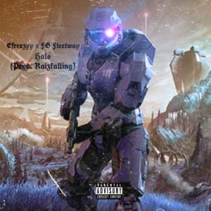 Efreezyy的专辑Halo (feat. FG Fleetway) [Prod. Kaizkalling] (Explicit)