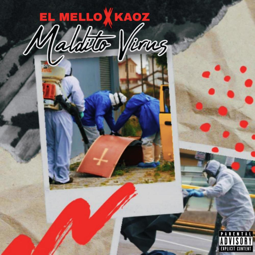 MALDITO VIRUS (feat. Kaoz) (Explicit)