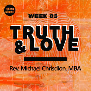Dengarkan Truth & Love (Ekklesia 5/7) lagu dari Michael Chrisdion dengan lirik