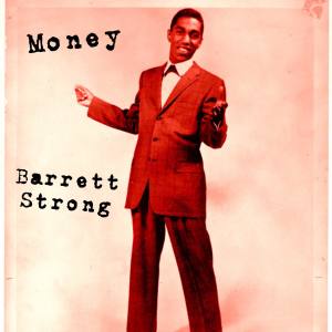 Dengarkan Money (That's What I Want) lagu dari Barrett Strong dengan lirik