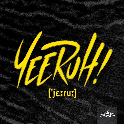 Yeeruh! (Bukez Finezt Remix)