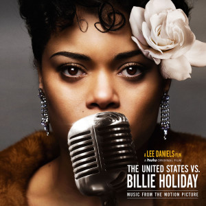 อัลบัม The United States vs. Billie Holiday (Music from the Motion Picture) ศิลปิน Andra Day