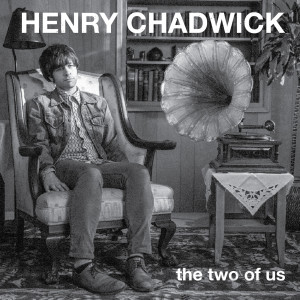收聽Henry Chadwick的The Two of Us歌詞歌曲