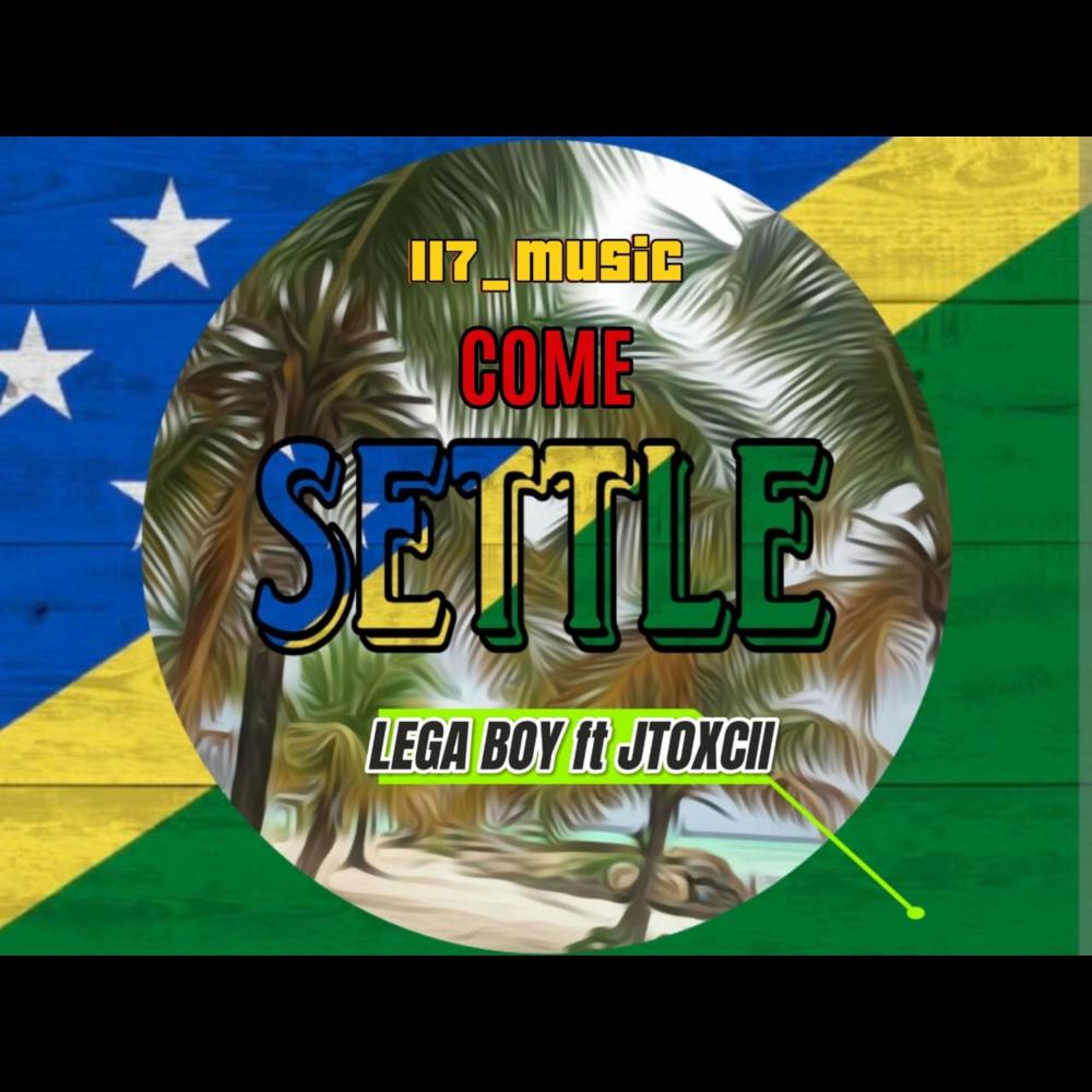 Come Settle (feat. LEGA BOY | JTOXCII)