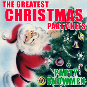 ดาวน์โหลดและฟังเพลง You’re A Mean One, Mr. Grinch พร้อมเนื้อเพลงจาก Party Snowmen