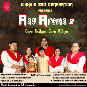 Dengarkan Ragaroma 2 (Guru Brahma Guru Vishnu) lagu dari V Selvaganesh dengan lirik