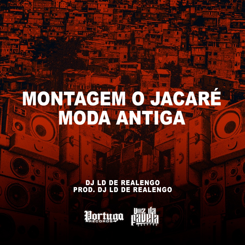 Montagem o Jacaré Moda Antiga (Explicit)