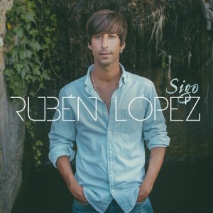 ดาวน์โหลดและฟังเพลง Sigo พร้อมเนื้อเพลงจาก Rubén López